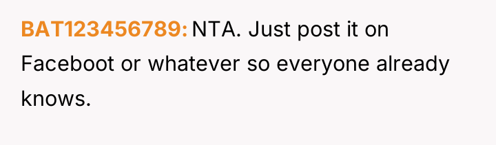 BAT123456789 NTA. Just post it on Faceboot or whatever so...