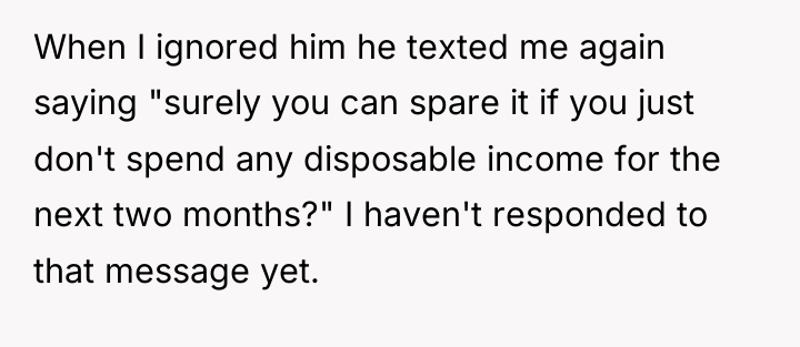 When I ignored him he texted me again saying "surely...