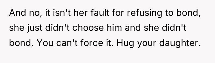 And no, it isn't her fault for refusing to bond,...