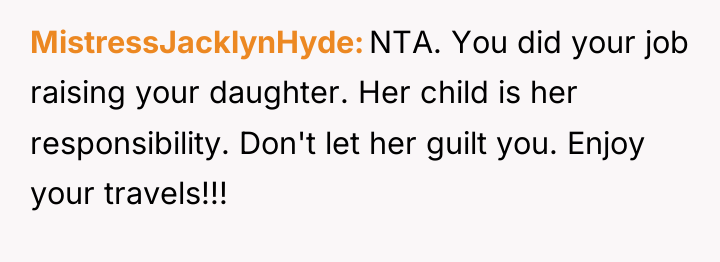 MistressJacklynHyde NTA. You did your job raising your daughter. Her...