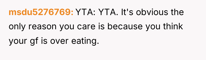msdu5276769 YTA: YTA. It's obvious the only reason you care...