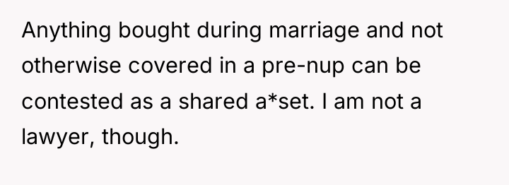 Anything bought during marriage and not otherwise covered in a...