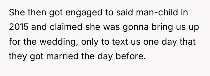 She then got engaged to said man-child in 2015 and...