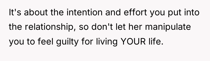 It's about the intention and effort you put into the...