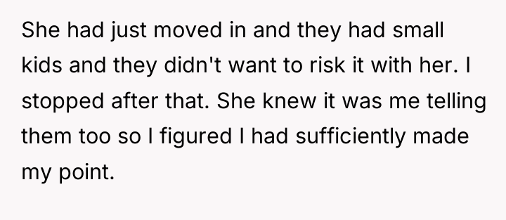 She had just moved in and they had small kids...