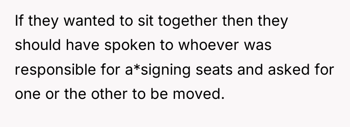 If they wanted to sit together then they should have...
