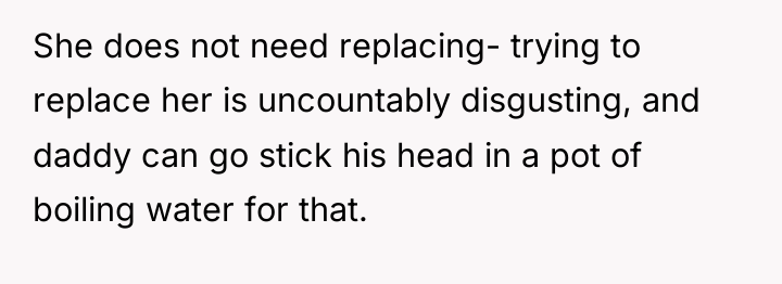 She does not need replacing- trying to replace her is...