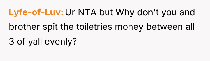 Lyfe-of-Luv Ur NTA but Why don't you and brother spit...