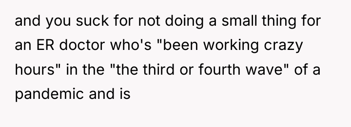 and you suck for not doing a small thing for...