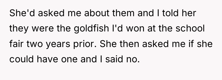 She'd asked me about them and I told her they...