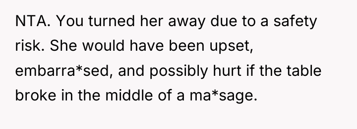 NTA. You turned her away due to a safety risk....