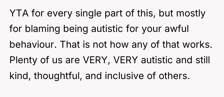 YTA for every single part of this, but mostly for...
