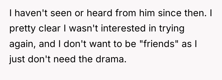 I haven't seen or heard from him since then. I...