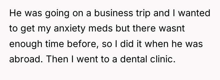 He was going on a business trip and I wanted...