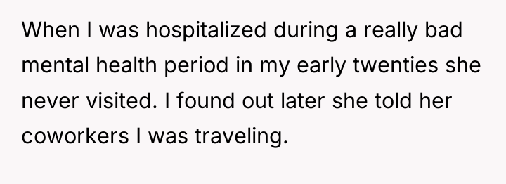 When I was hospitalized during a really bad mental health...