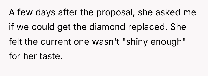 A few days after the proposal, she asked me if...