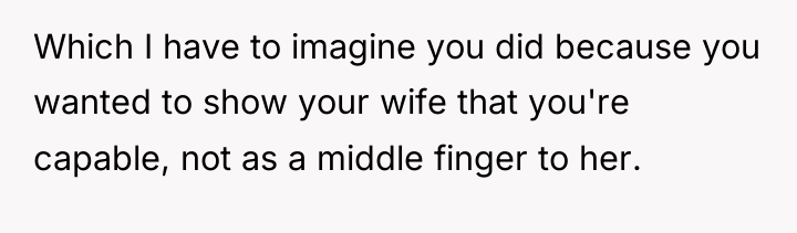 Which I have to imagine you did because you wanted...