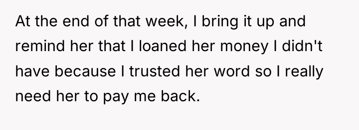 At the end of that week, I bring it up...