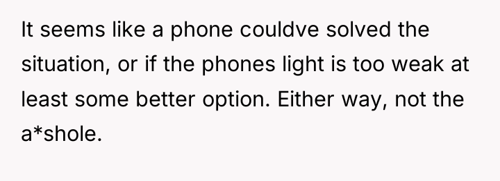 It seems like a phone couldve solved the situation, or...