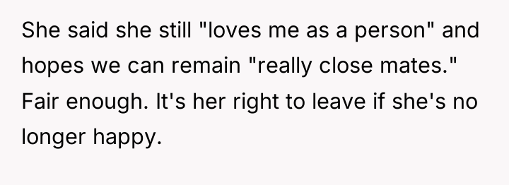 She said she still "loves me as a person" and...