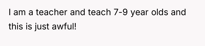 I am a teacher and teach 7-9 year olds and...
