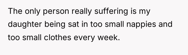 The only person really suffering is my daughter being sat...