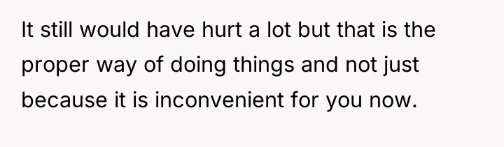 It still would have hurt a lot but that is...