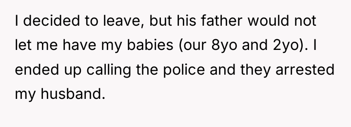 I decided to leave, but his father would not let...