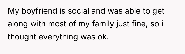 My boyfriend is social and was able to get along...