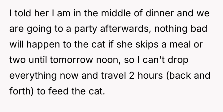 I told her I am in the middle of dinner...