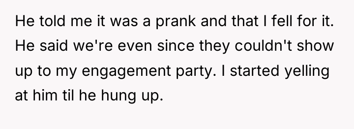 He told me it was a prank and that I...