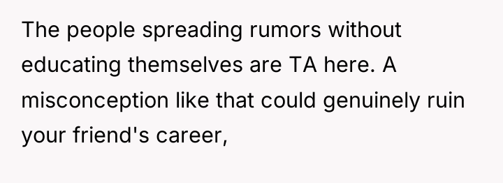 The people spreading rumors without educating themselves are TA here....