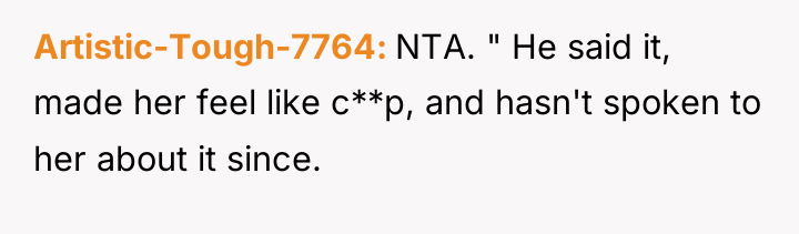Artistic-Tough-7764 NTA. " He said it, made her feel like...