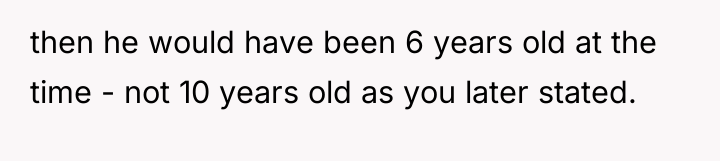 then he would have been 6 years old at the...