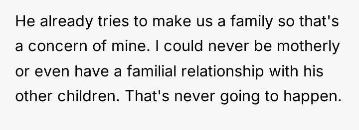 He already tries to make us a family so that's...
