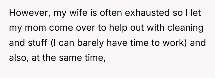 However, my wife is often exhausted so I let my...