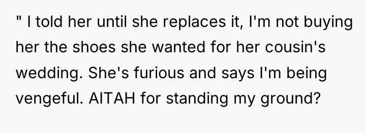 " I told her until she replaces it, I'm not...