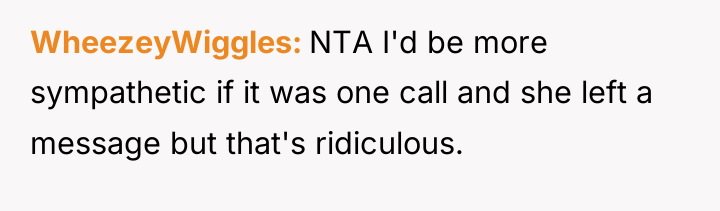WheezeyWiggles NTA I'd be more sympathetic if it was one...