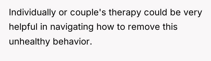 Individually or couple's therapy could be very helpful in navigating...