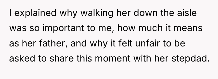 I explained why walking her down the aisle was so...