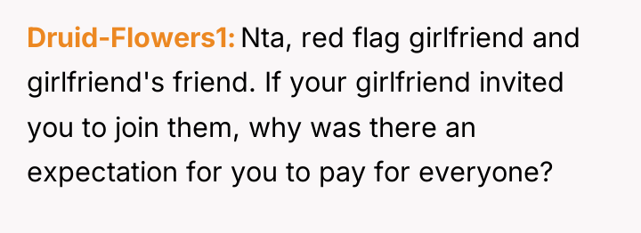 Druid-Flowers1 Nta, red flag girlfriend and girlfriend's friend. If your...