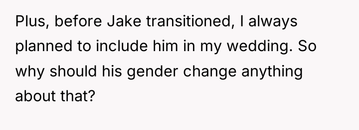Plus, before Jake transitioned, I always planned to include him...