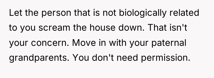 Let the person that is not biologically related to you...