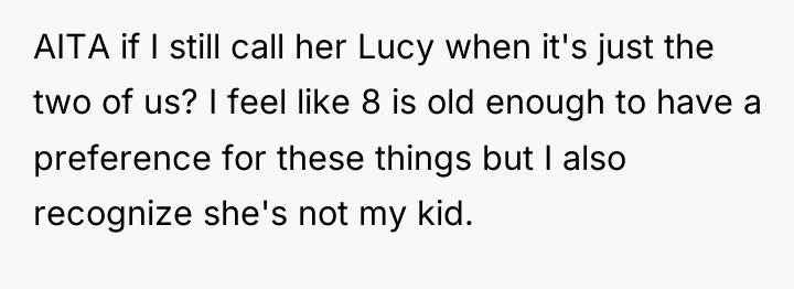 AITA if I still call her Lucy when it's just...