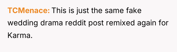 TCMenace This is just the same fake wedding drama reddit...