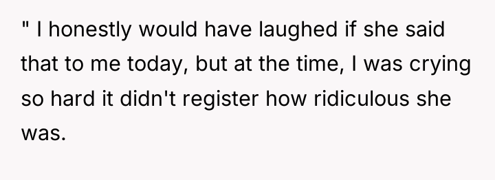 " I honestly would have laughed if she said that...