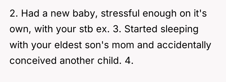2. Had a new baby, stressful enough on it's own,...