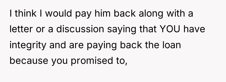 I think I would pay him back along with a...