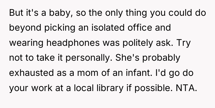 But it's a baby, so the only thing you could...