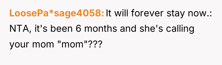 LoosePa*sage4058 It will forever stay now.: NTA, it's been 6...